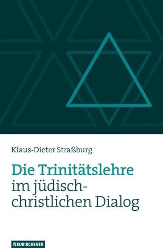 Die Trinitätslehre im jüdisch-christlichen Dialog von Neukirchener / Vandenhoeck & Ruprecht